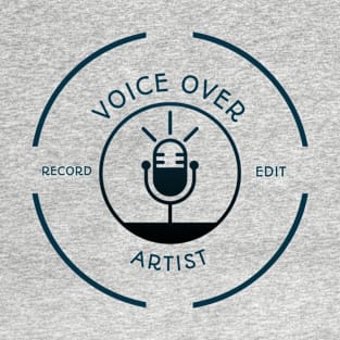 Voice Over Artist - 22-2 T-Shirt